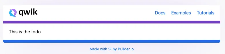 Qwik displays the message "this is the todo"
